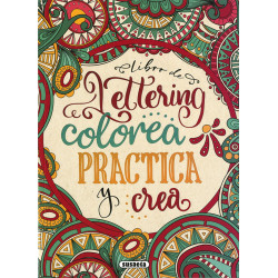 Lettering. Colorea, practica y crea