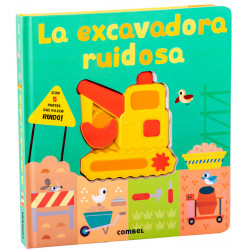 La exacavadora ruidosa