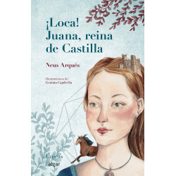 ¡Loca! Juana, reina de Castilla