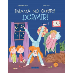Mamá no quiere dormir