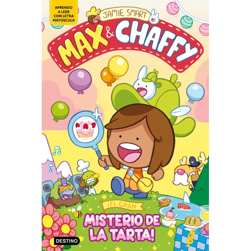 Max y Chaffy 2. El gran misterio de la tarta Max y Chaffy 2. El gran misterio de la tarta