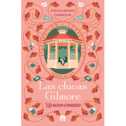 Las chicas Gilmore. Un nuevo comienzo