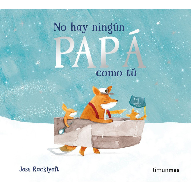 No hay ningún papá como tú