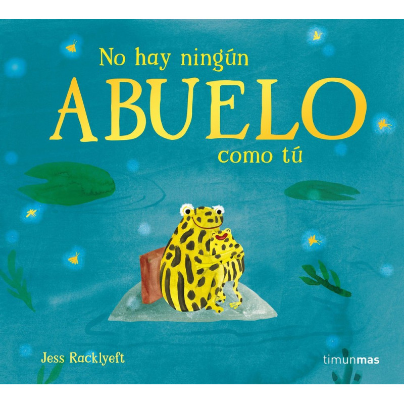 No hay ningún abuelo como tú