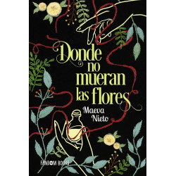 Donde no mueran las flores